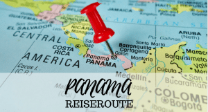Read more about the article Oh wie schön ist Panama! 3 Wochen Reiseroute mit den Highlights